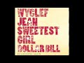 Wyclef Jean Akon The Sweetest Girl No Rap