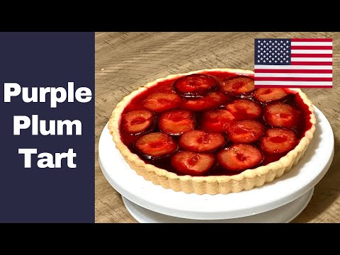 Purple Plum Tart: A Late Summer Fruit Tart With Country Character