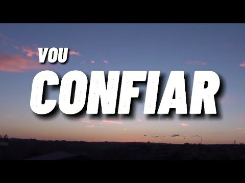 Vou Confiar - André do Fogo
