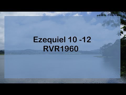 The Bible in a Year/Ezekiel 10-12 (Audio, Lyrics) Day 228