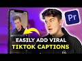 How To Add Viral TikTok Captions [Premiere Pro]