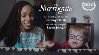 The Surrogate -  A Conversation with director Jeremy Hersh and one-time surrogate Sarah Parker