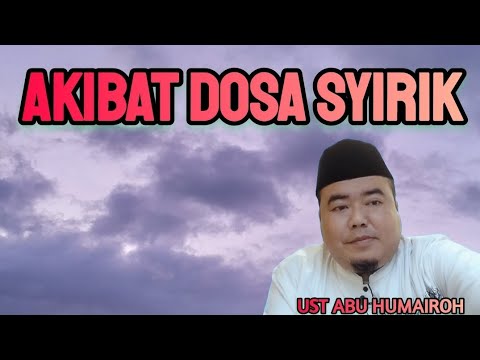 AKIBAT DOSA SYIRIK ???