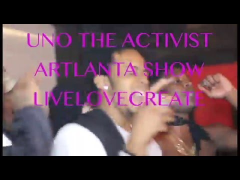 UnoTheActivist   Artlanta Show