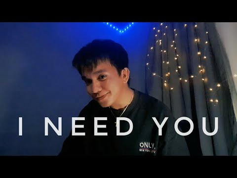 I need you - Cover Shavin Dy Asuncion