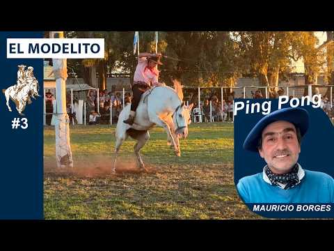 GRAL GUIDO 3/3 🐎 MODELITO - CAPITAL DEL BAILE - PING PONG CON MAURICIO BORGES - APADRINANDO Nº 451