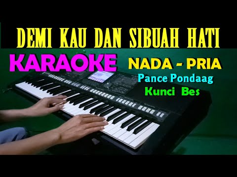 DEMI KAU DAN SIBUAH HATI - KARAOKE NADA PRIA | Tembang Kenangan