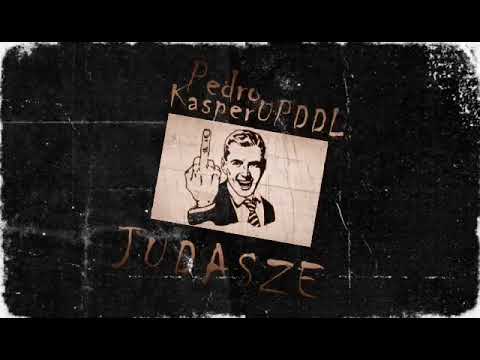Kasper UPDDL - Judasze Feat.Pedro PDR