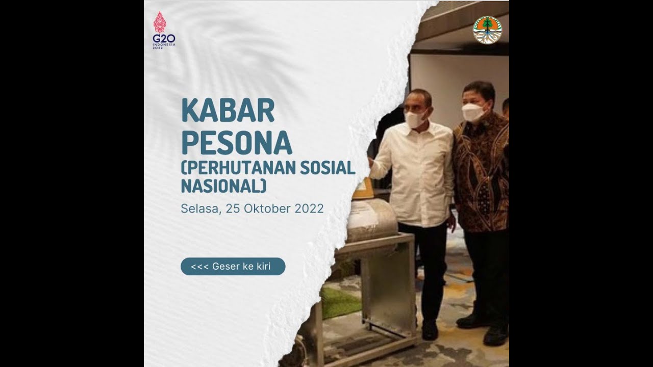 KABAR PESONA (PERHUTANAN SOSIAL NASIONAL) SELASA, 25 OKTOBER 2022