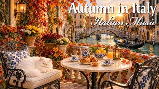 Autumn in Italy 🍂 Golden Venice Sunset & Relaxing Mediterranean Music 🌅
