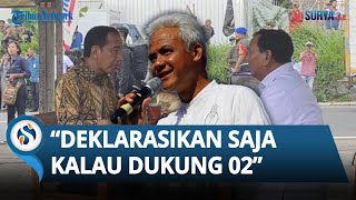 Semakin Yakin! Ganjar Pranowo Tanggapi Arah Dukungan Jokowi: Deklarasi Saja Kalau Dukung Paslon 02