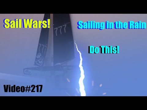 Sail Wars! Sailing in the Rain, Video #217, RC Sail Boating Tips