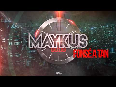 Maykus - fonsé a tan [O.M.C Production] (2014).mp3