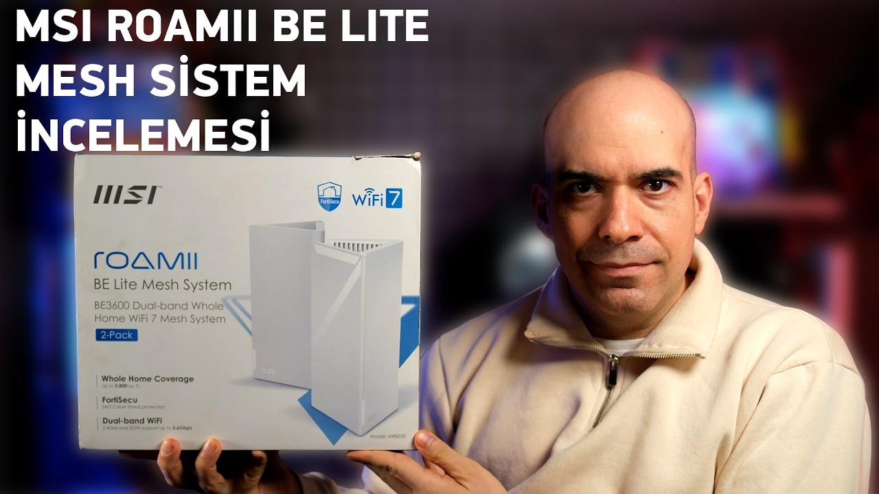 MSI Roamii Be Lite WIFI 7 Mesh Sistem İncelemesi