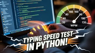 I Made a Typing Speed Test in Python | Test Your WPM & Accuracy