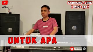 Download lagu Karaoke Lirik 'UNTUK APA' ( cipt : jasmir sl ) || AS3 || mp3 Download lagu Karaoke Lirik 'UNTUK APA' ( cipt : jasmir sl ) || AS3 || mp3