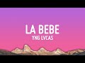 Yng Lvcas & Peso Pluma - La Bebe (Remix)