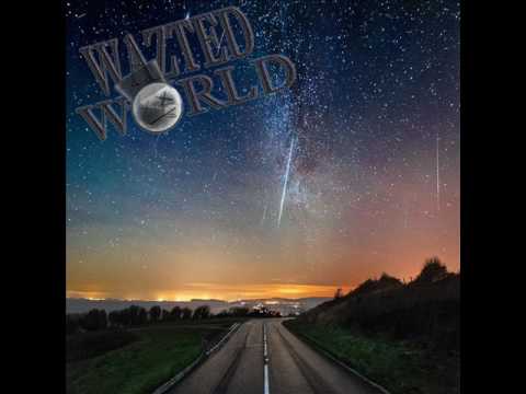 WAZTED WORLD - EVERYDAY FT RYRY MURDER MATT WAZTED