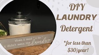 DIY Laundry Detergent | Approximately 1 Year Supply For Less Than $30!!!