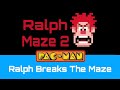 PAC MAN Ralph Breaks The Maze Maze 2 Ralph