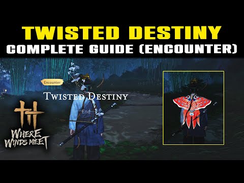 TWISTED DESTINY Encounter  | How to Start & Complete | Unlock RARE RED FISH KITE | Where Winds Meet