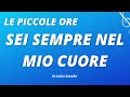 LE PICCOLE ORE, TU SEI SEMPRE NEL MIO CUORE, BASE KARAOKE,