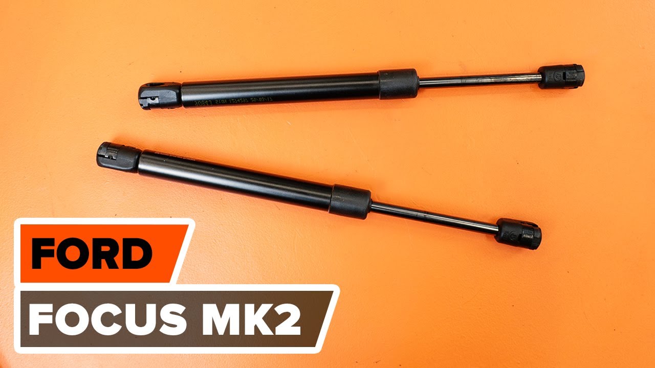 Comment changer : verin de hayon sur Ford Focus MK2 - Guide de remplacement