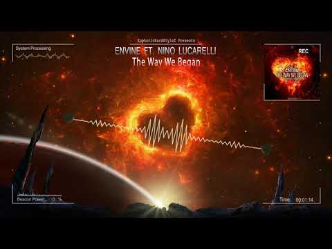 Envine Ft. Nino Lucarelli - The Way We Began (1 Hour Version)