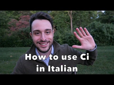 How to use Ci in Italian