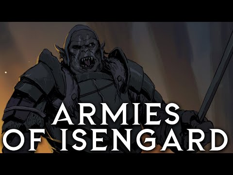 Armies of Isengard and Dunland - Middle-Earth Lore DOCUMENTARY