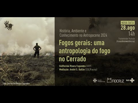 Fogos gerais: uma antropologia do fogo no Cerrado