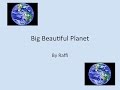 Big Beautiful Planet w/Lyrics