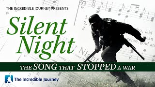 Silent Night - The Song that Stopped a War