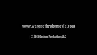 Were not broke Movie