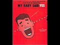 (Yip Yip De Hootie) My Baby Said Yes (1945) - June Barton