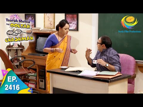 Taarak Mehta Ka Ooltah Chashmah - Episode 2416 - Full Episode