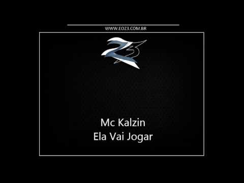 Mc Kalzin - Ela Vai Jogar [DJS CAVERINHAA22 R15 E ISAAC22]