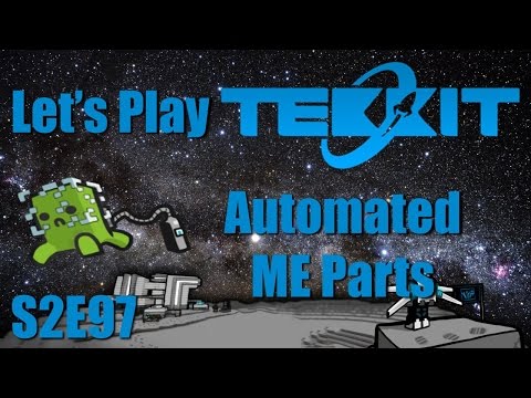 Let's Play Tekkit Main S02E97 - Automated ME Parts