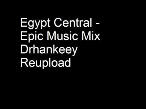 Egypt Central - Epic Music Mix - Drhankeey REUPLOAD