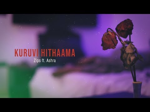 Zips - Kuruvi Hithaama ft. Ashra