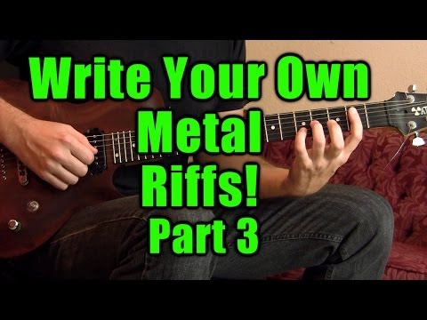 Metal Guitar Lesson- Write Your Own Metal Riffs Part 3, Free Guitar Lessons Pro