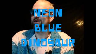 Neon Blue Dinosaur: The Worst Band You've Never Heard trailer