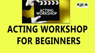 كورس ACTING WORKSHOP FOR BEGINNERS | Online Acting Training | Online Acting Class