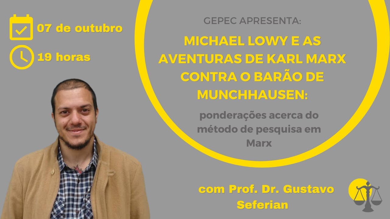 Michael Lowy e as Aventuras de Karl Marx contra o Barão de Munchhausen | Prof. Dr. Gustavo Seferian