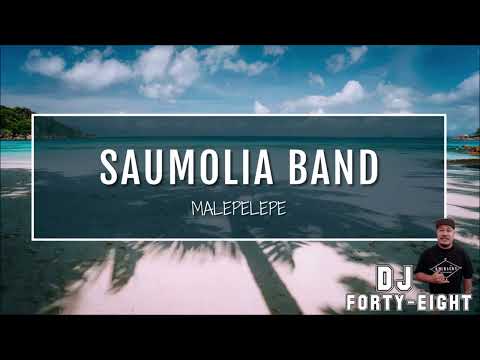 Saumolia Band - MALEPELEPE (DJ Forty-Eight Remix)