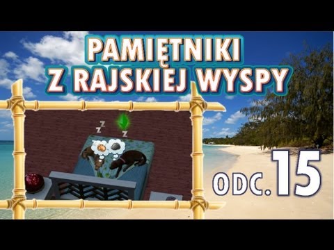 Pamiętniki z Rajskiej Wyspy, odc. 15 - Nigdy więcej