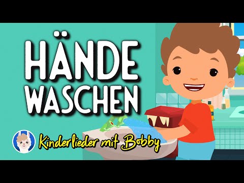 Das Hände-Waschen Lied 👏🏻 [Hände waschen muss ein jedes Kind] - Kinderlieder mit Bobby