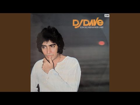 Kini Ku Menangis Lagi - DJ Dave