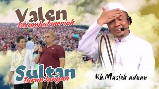 Download lagu VALEN Disambut Meriah || KH.MUSLEH ADNAN Terbaru 2026 mp3