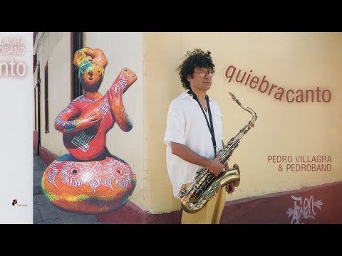Quiebracanto (full album) - Pedro Villagra & La Pedroband